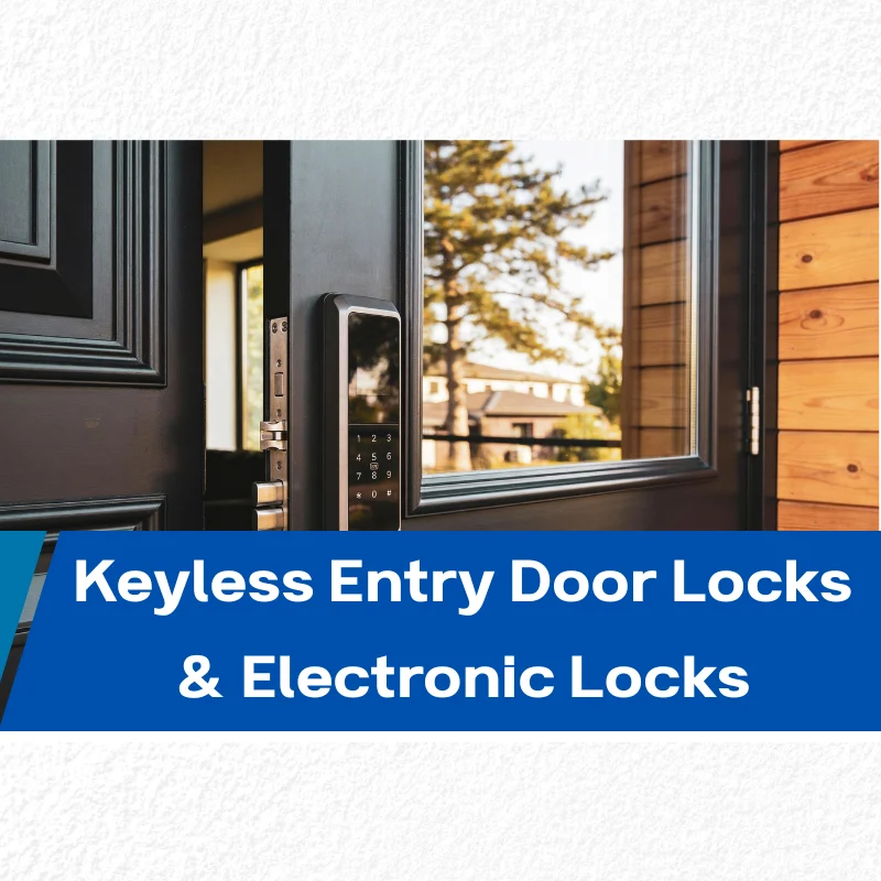 Keyless Entry Door Locks & Electronic Locks