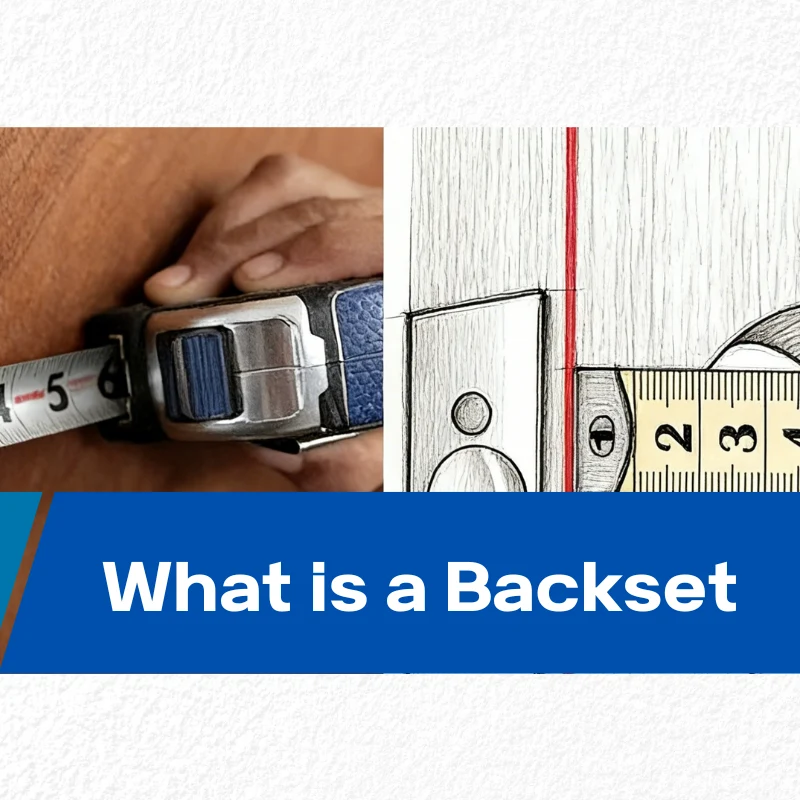 What is a Backset? Your Guide to Understanding Door Lock Measurements
