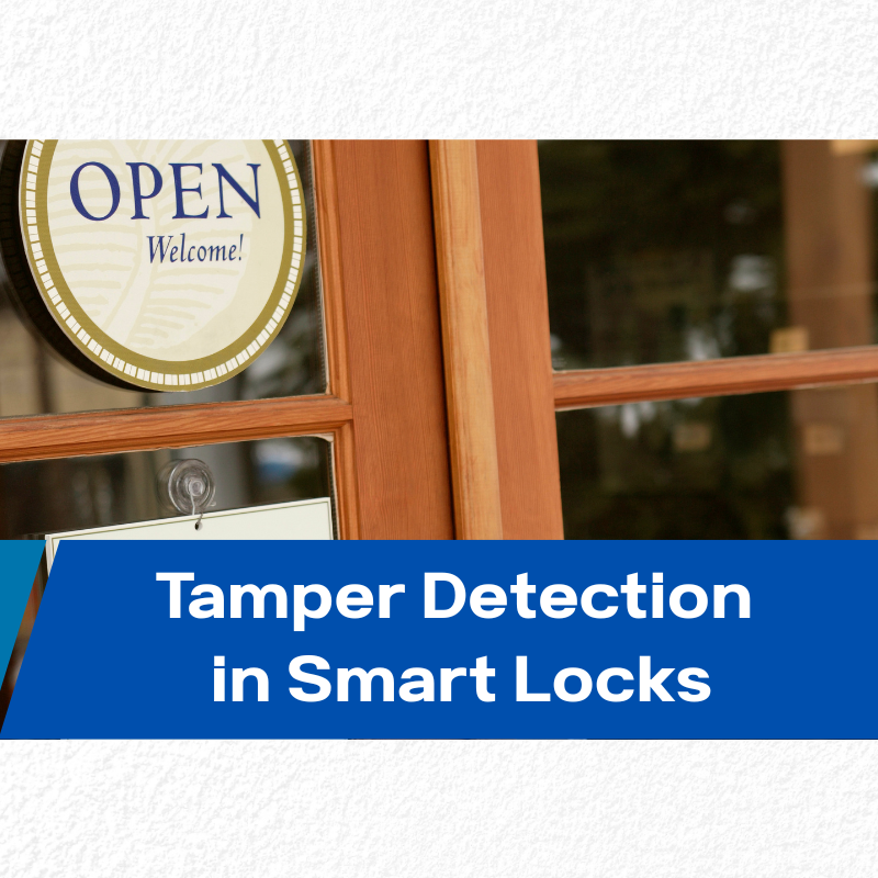 Tamper Detection in Modern Locks — How Businesses Gain Control and Visibility