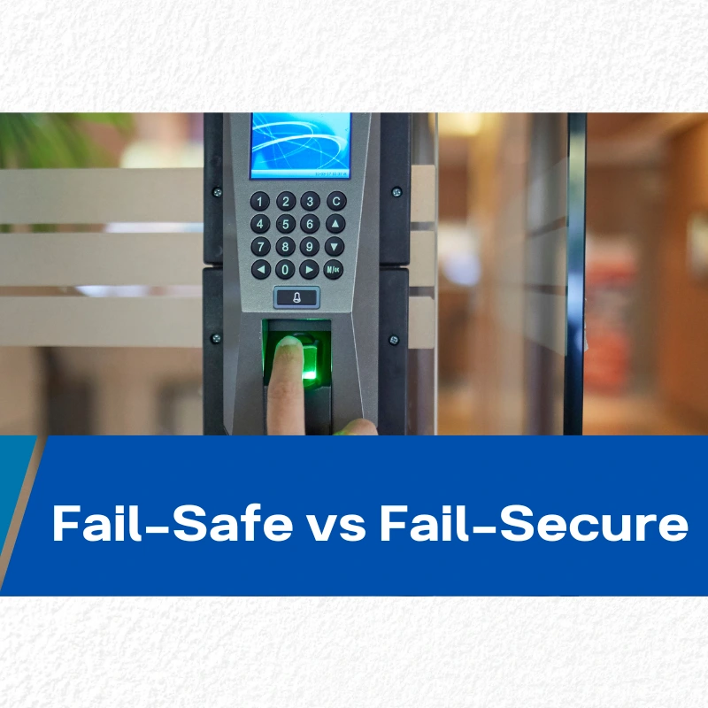 Fail-Safe vs Fail-Secure – Which Mode Protects Your Business During Power Failure